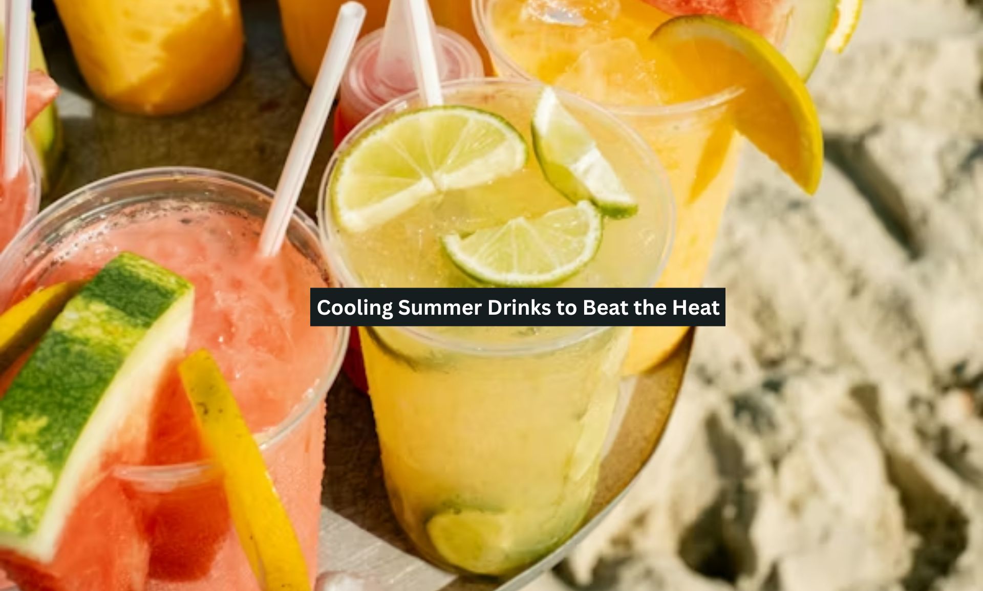 Cooling Summer Drinks